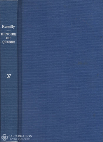 Rumilly Robert. Histoire De La Province Québec - Tome 37:  Premier Gouvernement Duplessis Livre