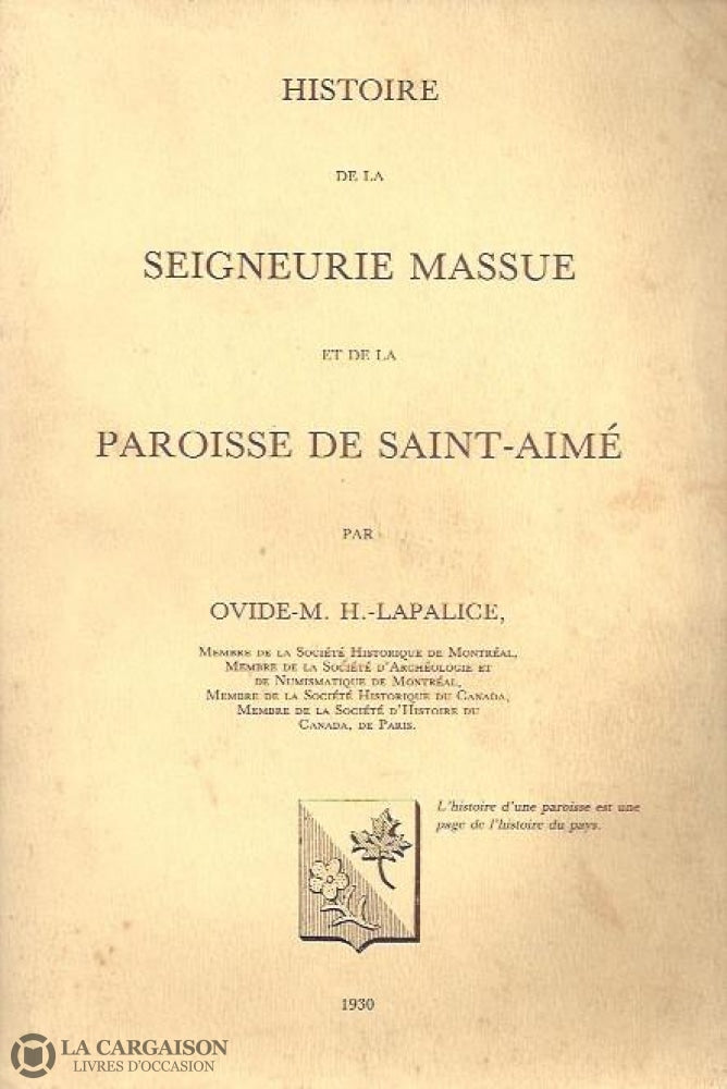 Saint-Aime. Histoire De La Seigneurie Massue Et Paroisse Saint-Aimé Doccasion - Très Bon Livre