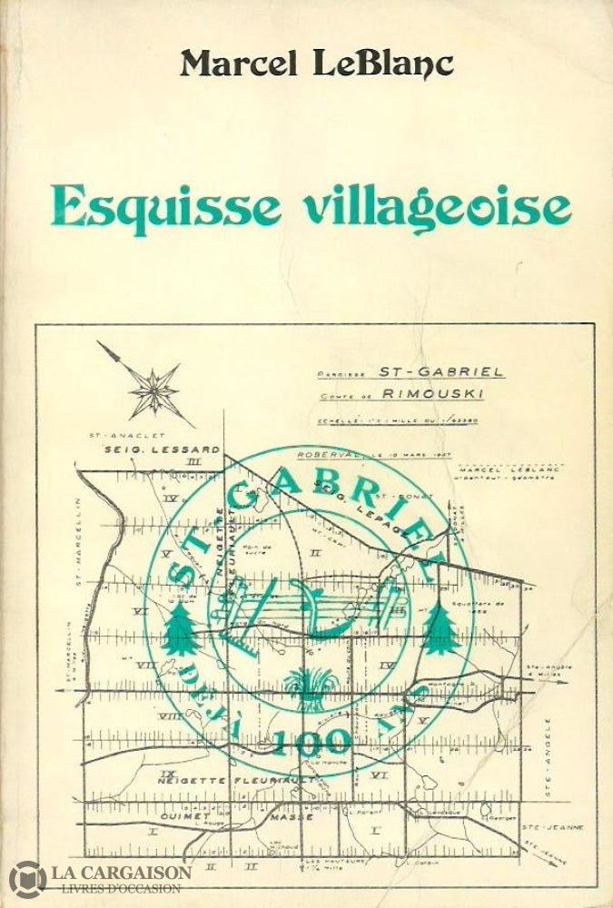 Saint-Gabriel De Rimouski. Esquisse Villageoise (Saint-Gabriel De Rimouski) Livre