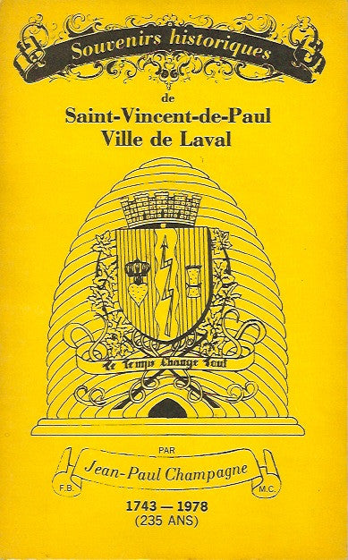 SAINT-VINCENT-DE-PAUL. Souvenirs historiques de Saint-Vincent-de-Paul. Ville de Laval. 1743-1978 (235 ans)