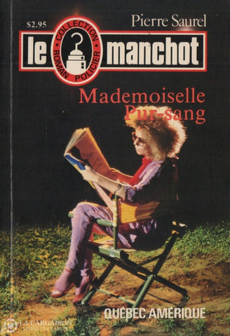 Saurel Pierre. Manchot (Le) - Tome 03:  Mademoiselle Pur-Sang Livre