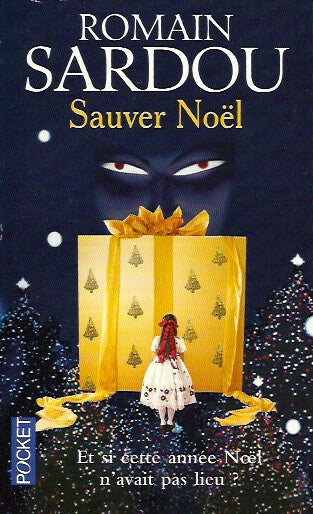 SARDOU, ROMAIN. Sauver Noël