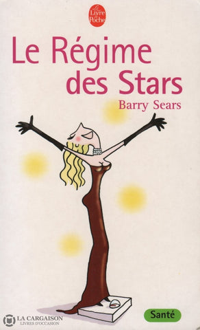 Sears Barry. Régime Des Stars (Le) Livre