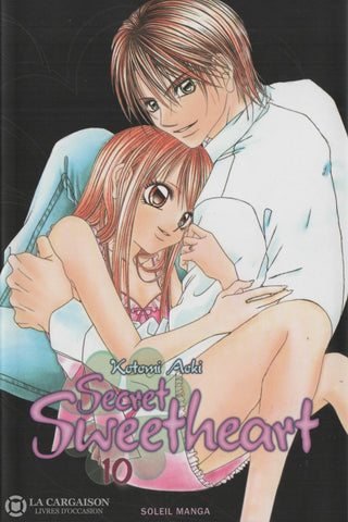 Secret Sweetheart / Aoki Kotomi. Tome 10 Livre