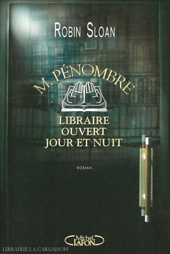 Sloan Robin. M. Pénombre: Libraire Ouvert Jour Et Nuit Doccasion - Acceptable Livre