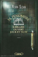 Sloan Robin. M. Pénombre: Libraire Ouvert Jour Et Nuit Doccasion - Acceptable Livre