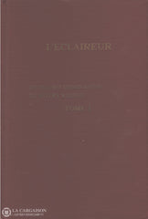 Sorel-Tracy. Éclaireur (L) - Tome 01: Volume Mettant En Lumière Les Figures Dominantes De Notre