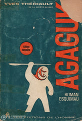Theriault Yves. Agaguk: Roman Esquimau Livre