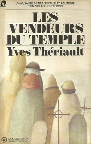 Theriault Yves. Les Vendeurs Du Temple Livre