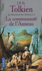 Tolkien J.r.r. Seigneur Des Anneaux (Le) - Tome 01: La Communauté De Lanneau Livre