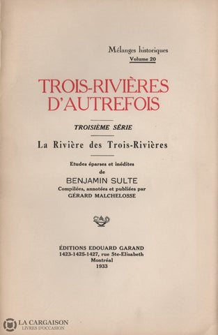 Trois-Rivieres. Trois-Rivières Dautrefois:  Troisième Série La Rivière Des Livre