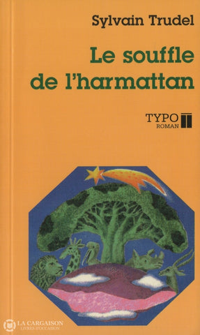 Trudel Sylvain. Souffle De Lharmattan (Le) Livre