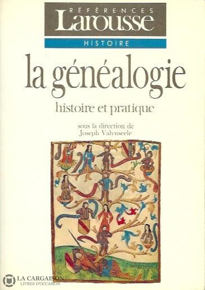 Valynseele Joseph. La Généalogie. Histoire Et Pratique. Doccasion - Très Bon Livre