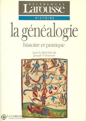Valynseele Joseph. La Généalogie. Histoire Et Pratique. Doccasion - Très Bon Livre