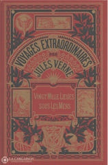 Verne Jules. Voyages Extraordinaires:  Vingt Mille Lieues Sous Les Mers I & Ii (Complet En 2