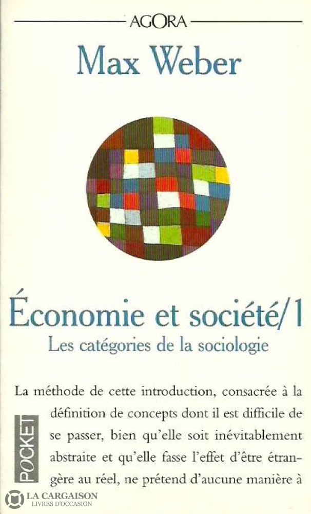 Weber Max. Économie Et Société. Tome 1. Les Catégories De La Sociologie. Doccasion - Très Bon Livre