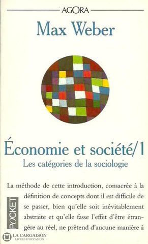 Weber Max. Économie Et Société. Tome 1. Les Catégories De La Sociologie. Doccasion - Très Bon Livre