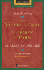 BAUDELAIRE, CHARLES. Fleurs du mal et Le Spleen de Paris (Les) : Suivi d'une étude des oeuvres