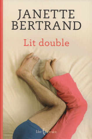 BERTRAND, JANETTE. Lit double - Tome 01