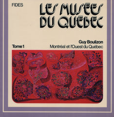 BOULIZON, GUY. Musées du Québec (Les) - Tomes 1 et 2 (Coffret : 2 volumes sous étui)