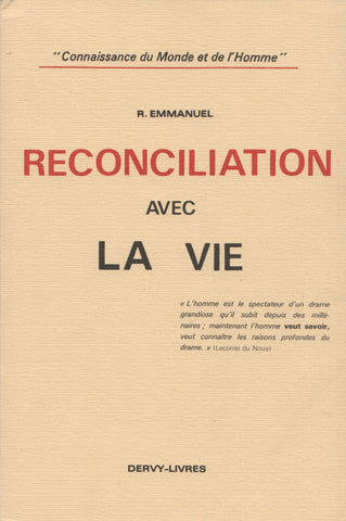 EMMANUEL, R. Réconciliation avec la vie
