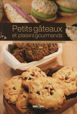 FRITSCH-ZEISSLOFF. Petits gâteaux et plaisirs gourmands