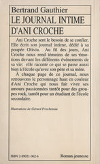 GAUTHIER, BERTRAND. Journal intime d'Ani Croche (Le)