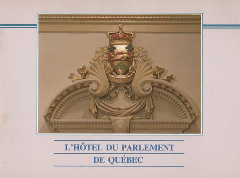 COLLECTIF. Hôtel du Parlement de Québec (L')