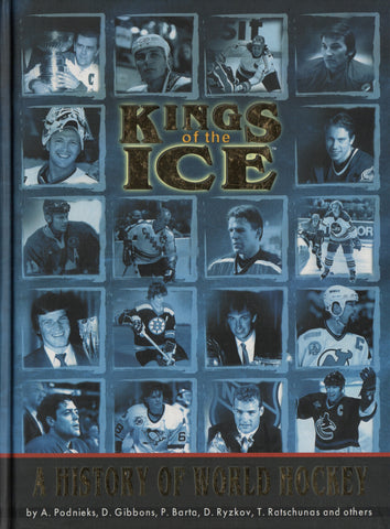 COLLECTIF. Kings of the Ice : A History of World Hockey - CD-ROM inclus