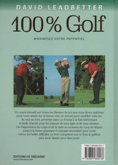 LEADBETTER, DAVID. 100% Golf : Maximisez votre potentiel