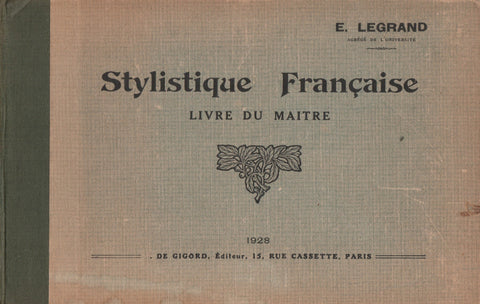 LEGRAND, E. Stylistique Française : Livre du maître