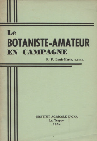 LOUIS-MARIE, R. P. Botaniste-Amateur en Campagne aux jeunes débutants (Le)