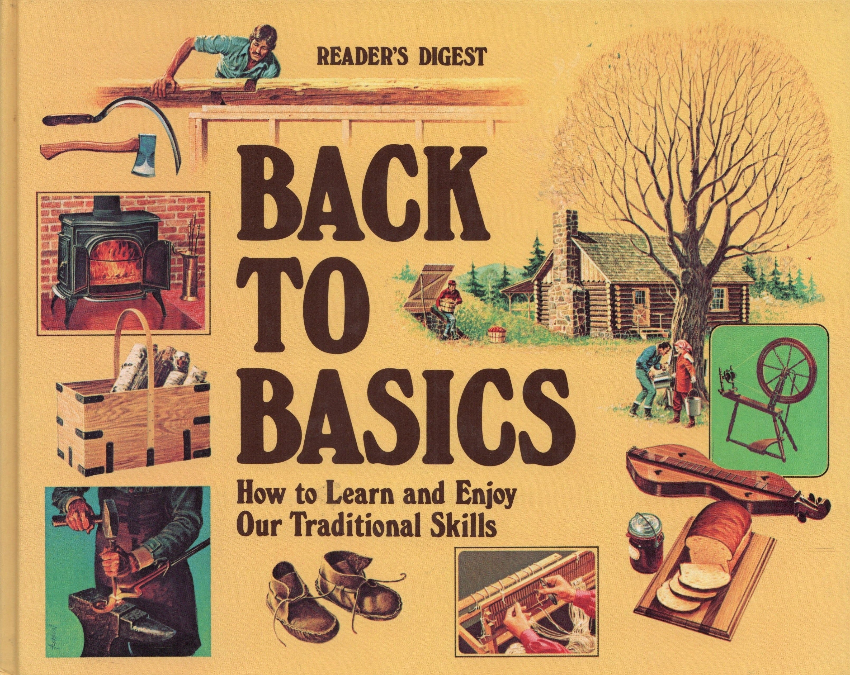 COLLECTIF. Back to Basics : How to Learn and Enjoy Our Traditional Skills