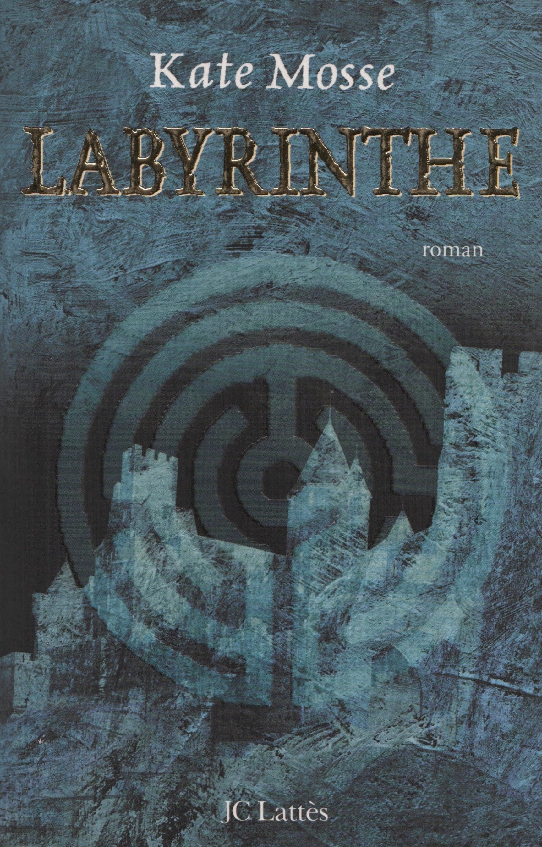 MOSSE, KATE. Labyrinthe