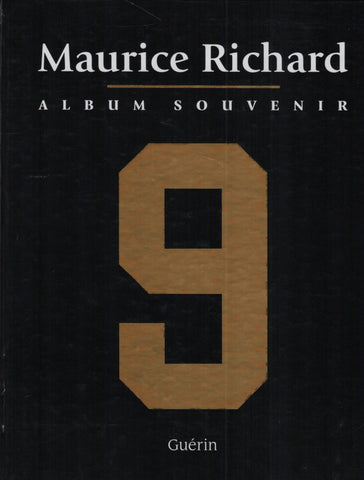 RICHARD, MAURICE. Maurice Richard (Numéro 9) - Album souvenir