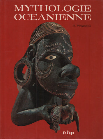 POIGNANT, ROSLYN. Mythologie océanienne : Polynésie, Micronésie, Mélanésie, Australie
