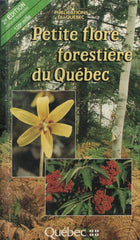 COLLECTIF. Petite flore forestière du Québec
