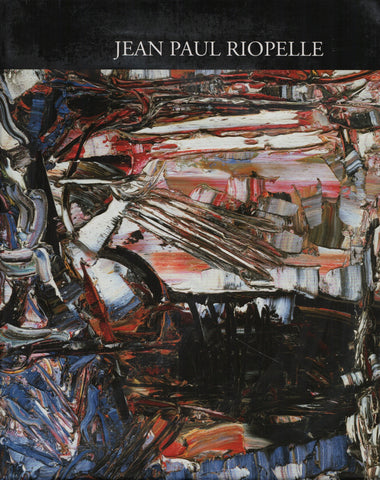 RIOPELLE, JEAN-PAUL. Jean Paul Riopelle - Tome 03 : 1960-1965 - Catalogue raisonné