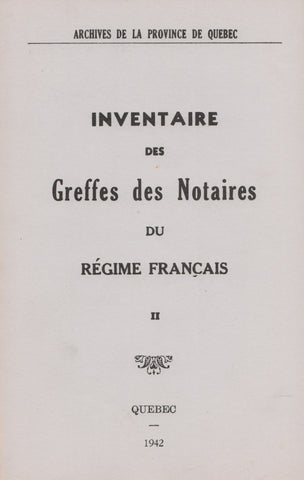 ROY. Inventaire des Greffes des Notaires du Régime français - Volume 02