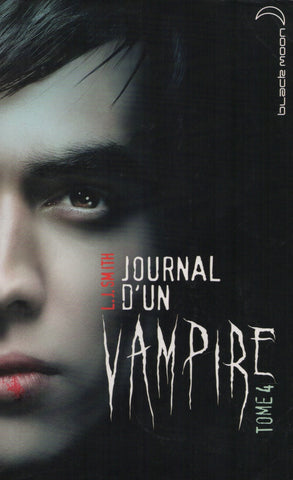 SMITH, L. J. Journal d'un vampire - Tome 04