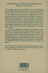 VOISINE-LEMIEUX. Histoire du catholicisme québécois - Volume 02 : Les XVIIIe et XIXe siècles - Tome 01 : Les années difficiles (1760-1839)