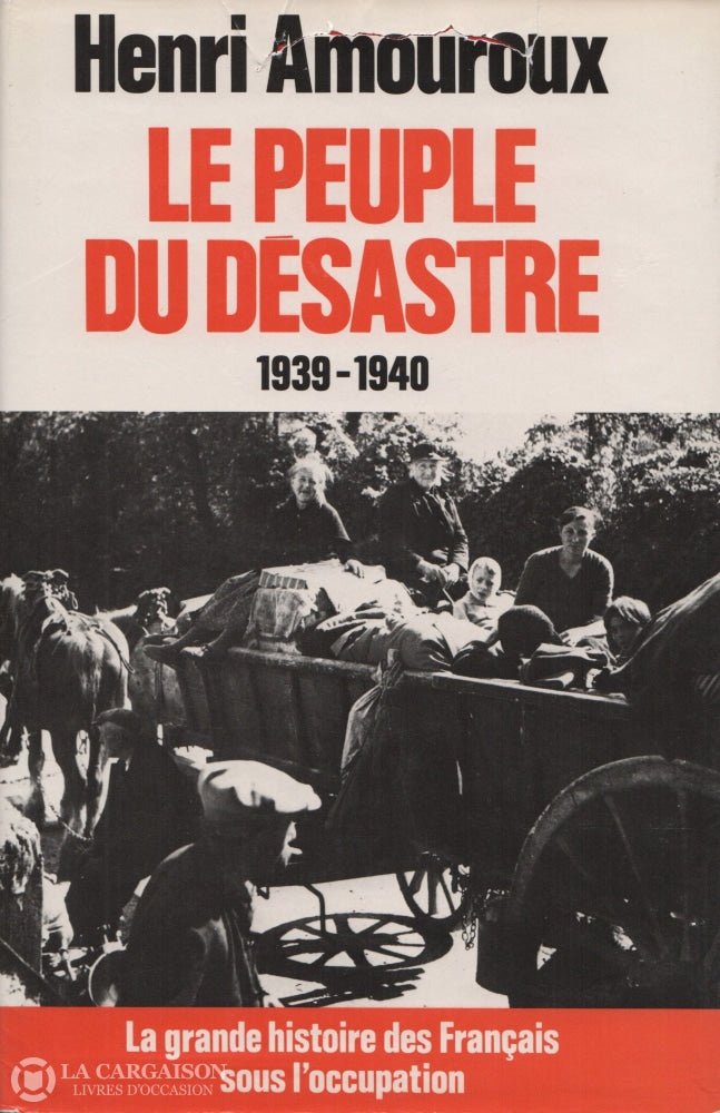 Amouroux Henri. Grande Histoire Des Français Sous Loccupation (La) (Complet En 10 Volumes) Doccasion