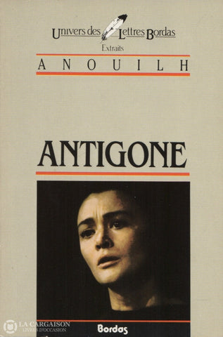 Anouilh Jean. Antigone:  Extraits Doccasion - Très Bon Livre