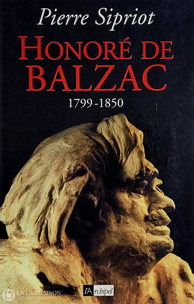 Balzac Honore De. Honoré De Balzac 1799-1850 D’occasion - Acceptable Livre
