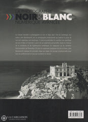 Beardsworth John. Photographie Noir & Blanc Numérique Avancée (La) Livre
