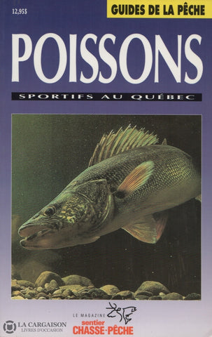 Bibeau-Ruel. Poissons Sportifs Au Québec Doccasion - Très Bon Livre