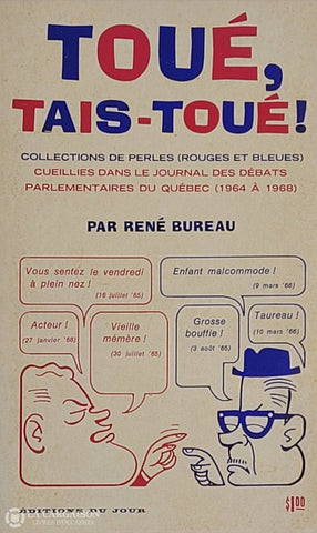 Bureau Rene. Toué Tais-Toué! - Collections De Perles (Rouges Et Bleues) Cueillies Dans Le Journal