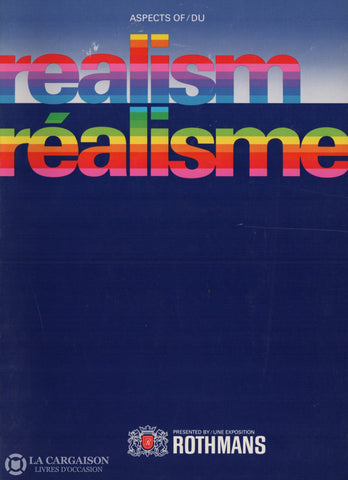 Collectif. Aspects Of Realism / Du Réalisme - Treizième Exposition Internationale Organisée Par