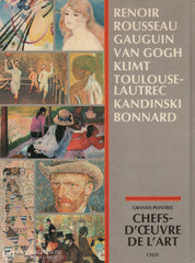 Collectif. Chefs Doeuvre De Lart Grands Peintres - Renoir Rousseau Gauguin Van Gogh Klimt