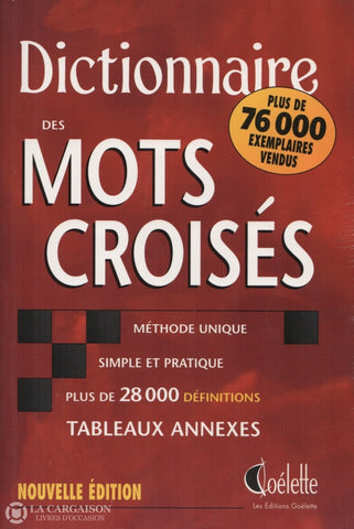 Collectif. Dictionnaire Des Mots Croisés:  Méthode Unique Simple Et Pratique Plus De 28 000